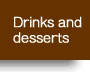 Drinks and desserts